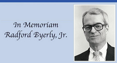 In Memorian: Radford Byerly, Jr.