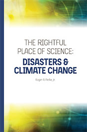 The Rightful Place of Science: Disasters and Climate Change