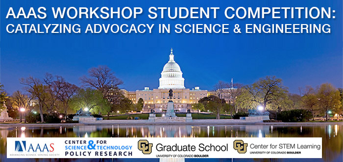 AAAS "Catalyzing Advocacy in Science and Engineering" Workshop Student Competition