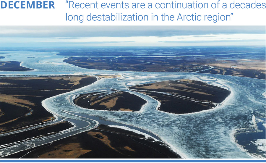 “Recent events are a continuation of a decades-long destabilization in the Arctic region”