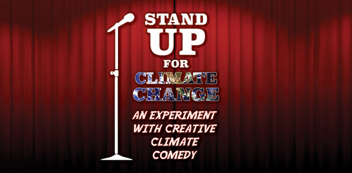 Stand Up for Climate Change: An Experiment With Creative Climate Comedy