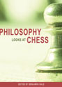 Philosophy Looks at Chess Book Cover