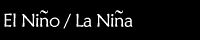 El Nino/La Nina